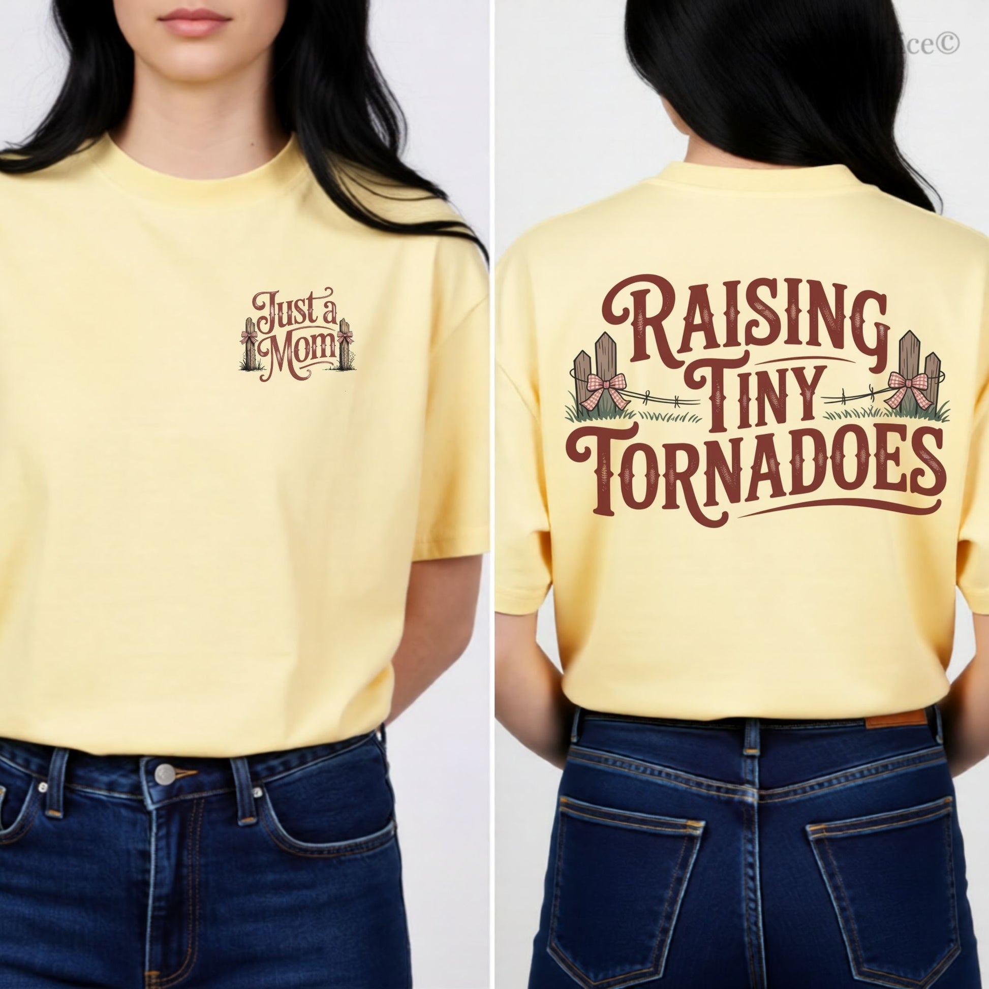 Yellow t-shirt with 'Just a Mom' on the front and 'RAISING Tiny TORNADOES' on the back, worn by a person.