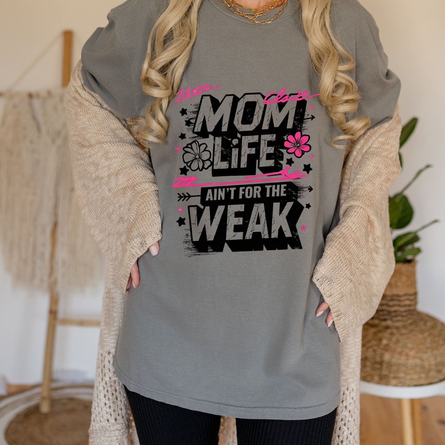 Mom Life Ain’t For The Weak Shirt | Funny Strong Mom Graphic Tee