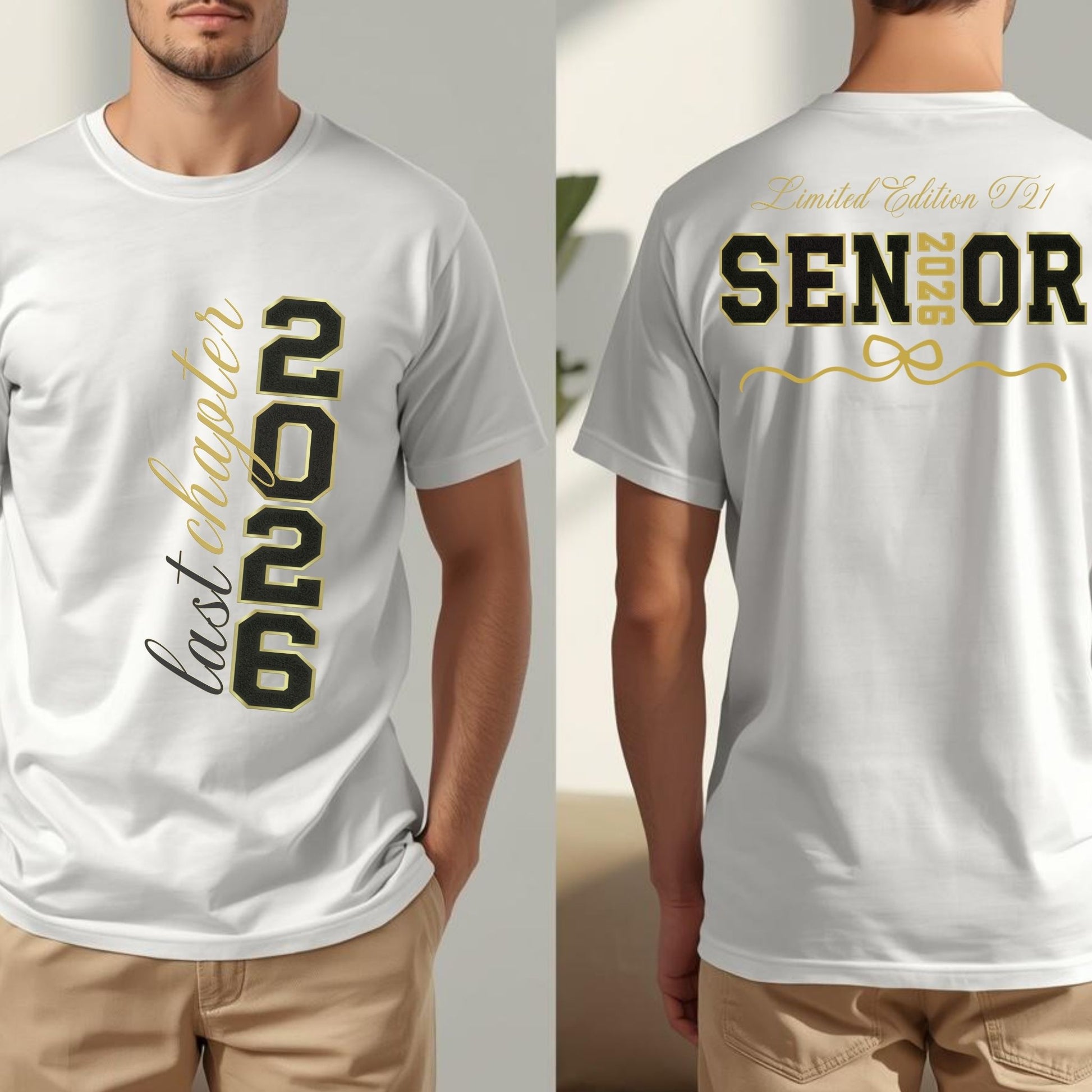 White t-shirt with '2026 last chapter' on the front and 'Senior 2026' on the back, worn by a person.